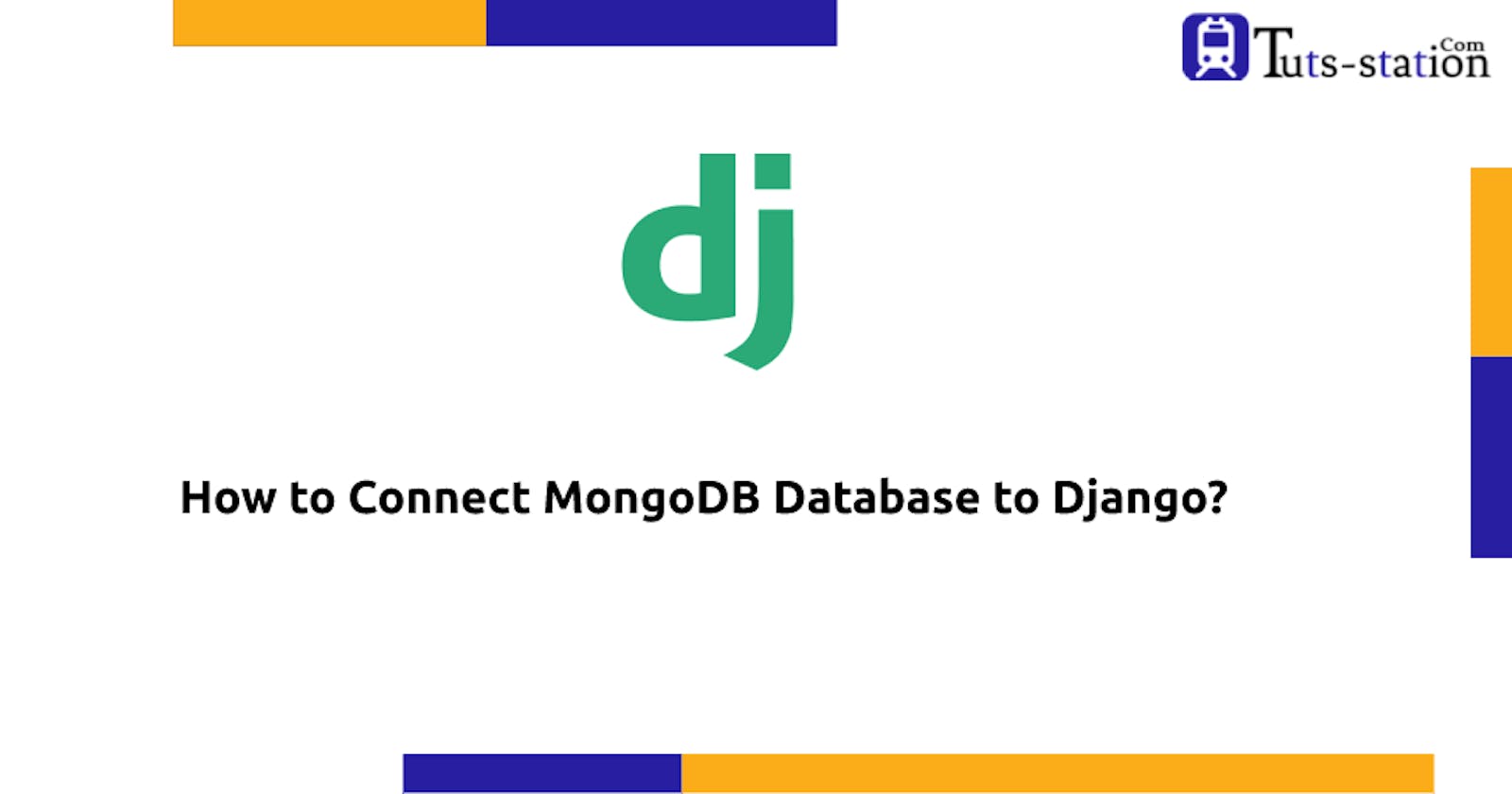 How to Connect MongoDB Database to Django?