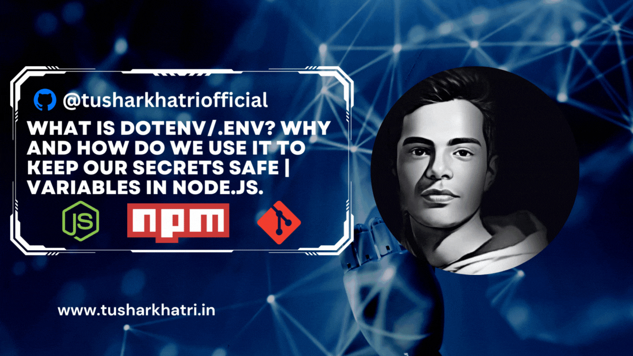 How to Use Environment Files (.env) in Node.js | Tushar Khatri