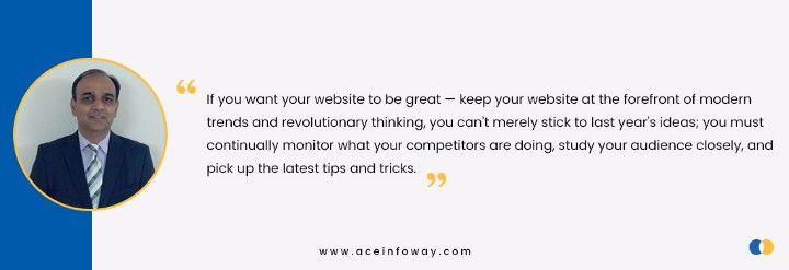 In the opinion of Vipul Shah, COO at Ace Infoway