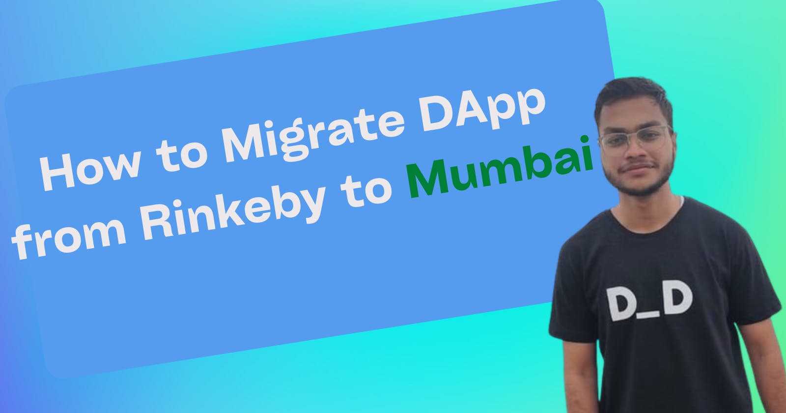 How To Migrate Dapp from Rinkeby to Mumbai