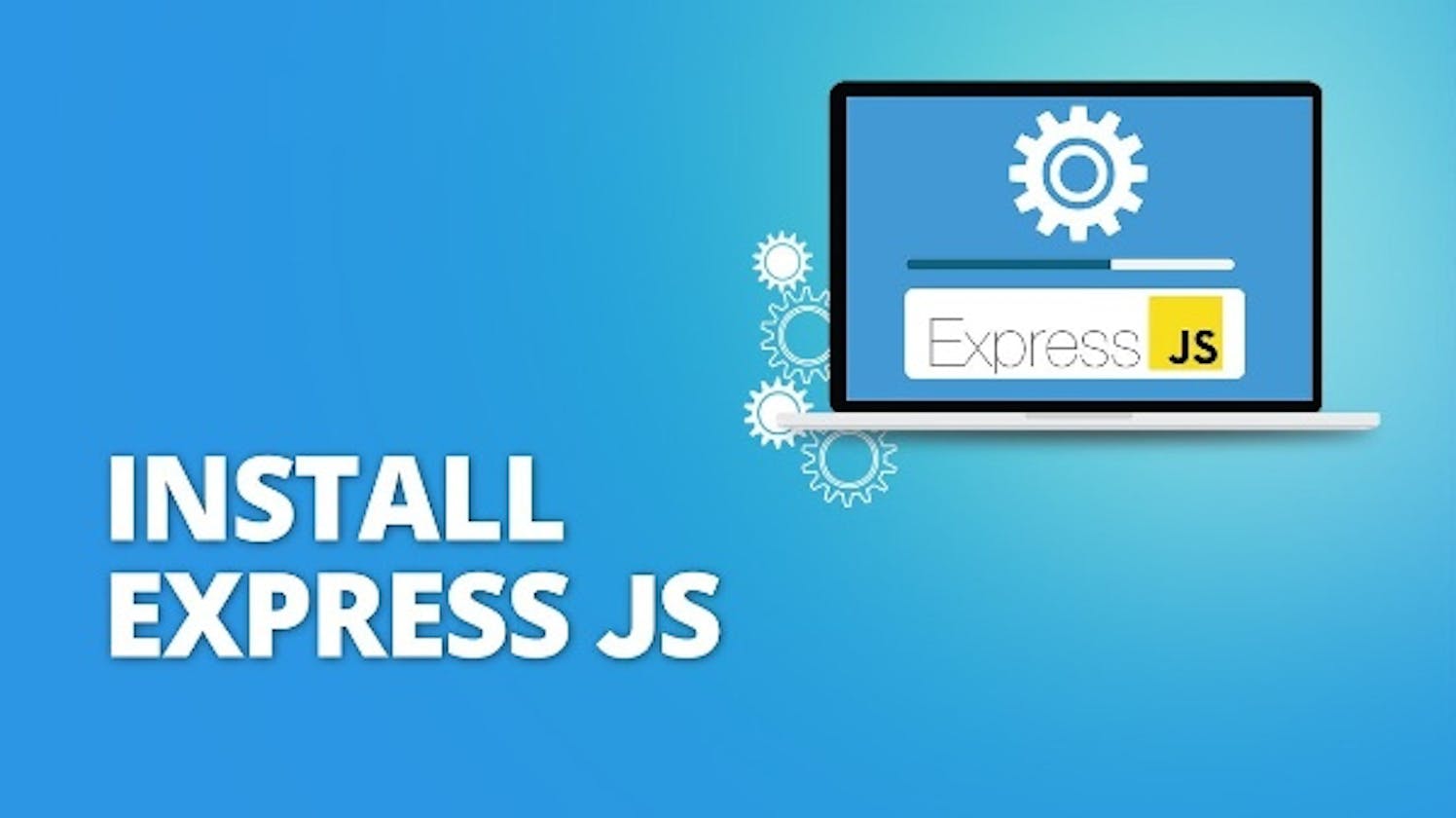 ExpressJS : How to install & set up?