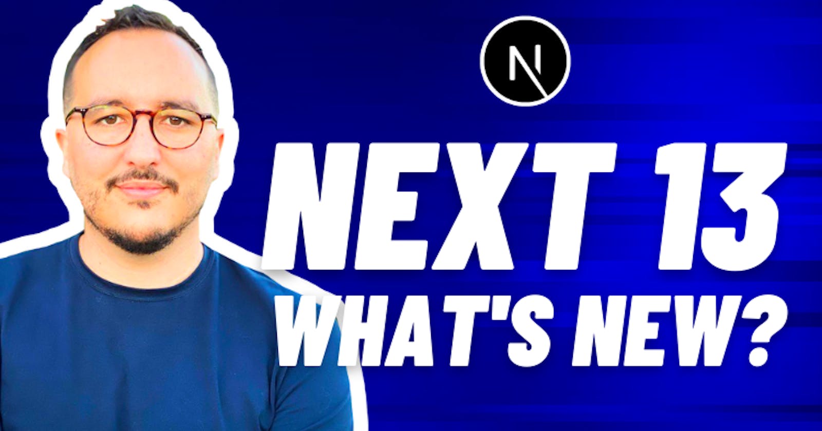 Next 13: what's new?