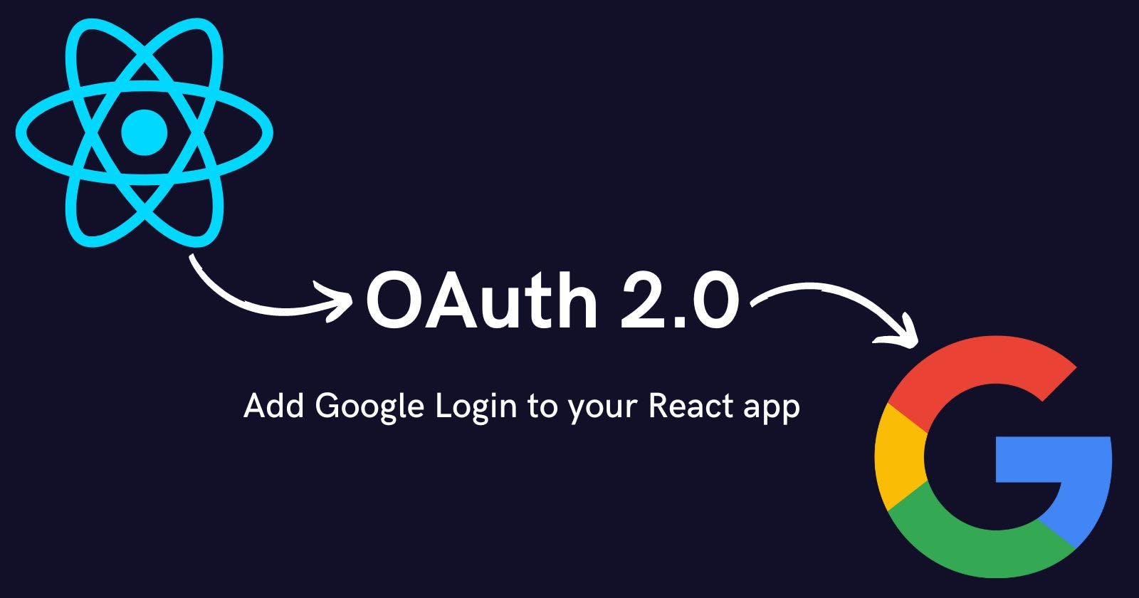 Easy Guide To Add Google Authentication To Your React App