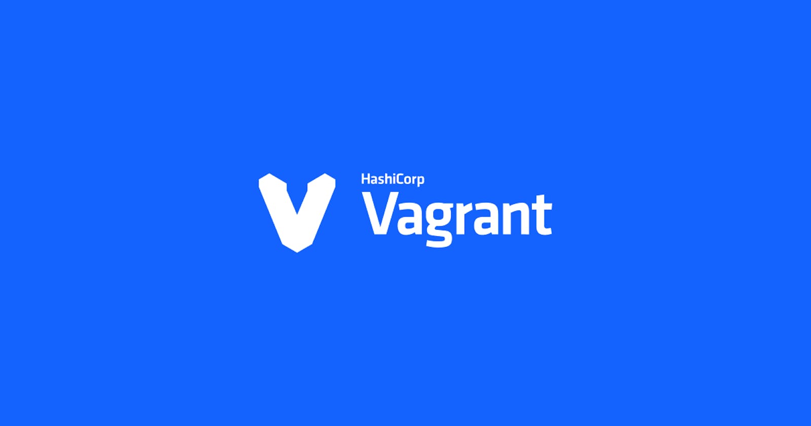 Chapter -3 | About Vagrant Installation and Setup & Vagrant Cheat Sheet
