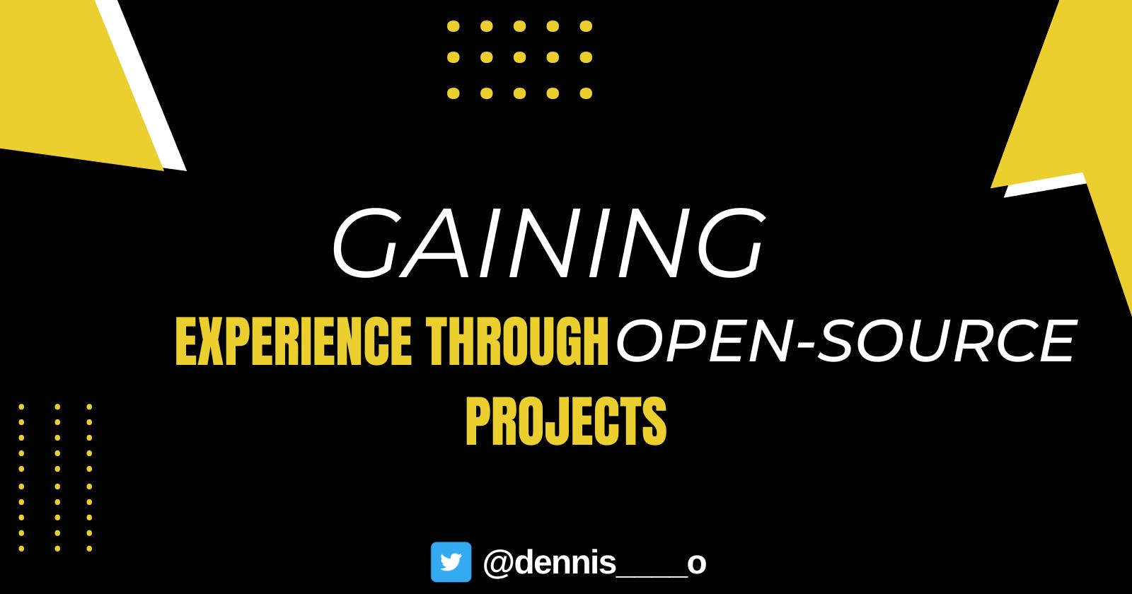 Gaining experience through open-source projects