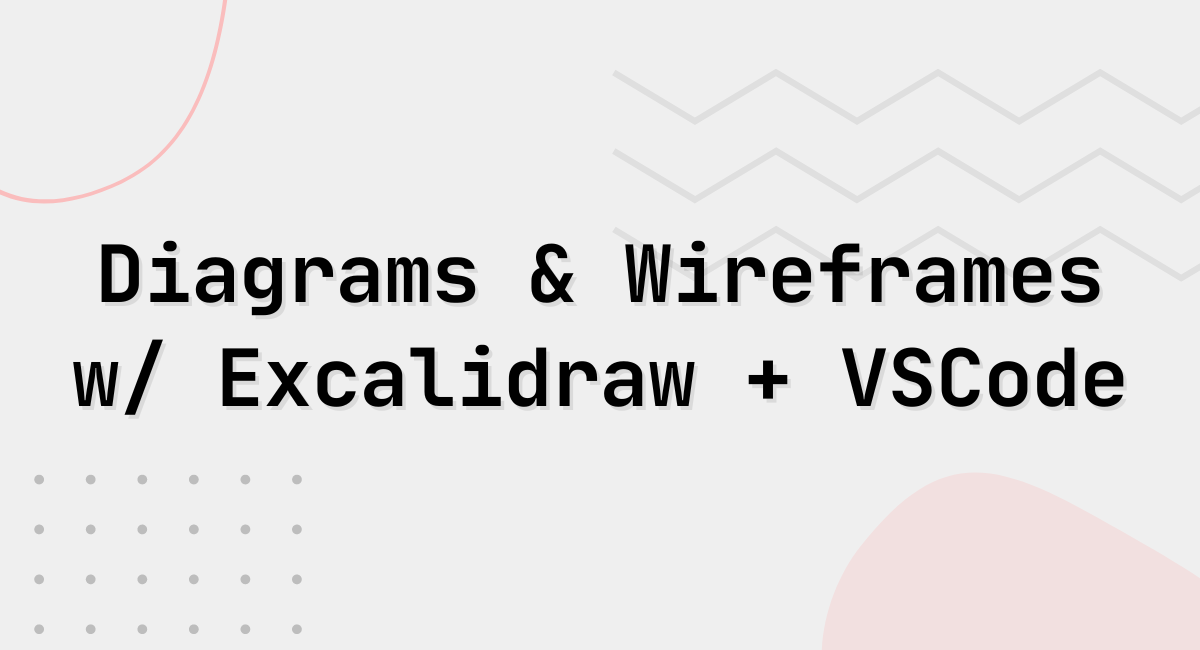 quick diagrams using excalidraw and vscode.png