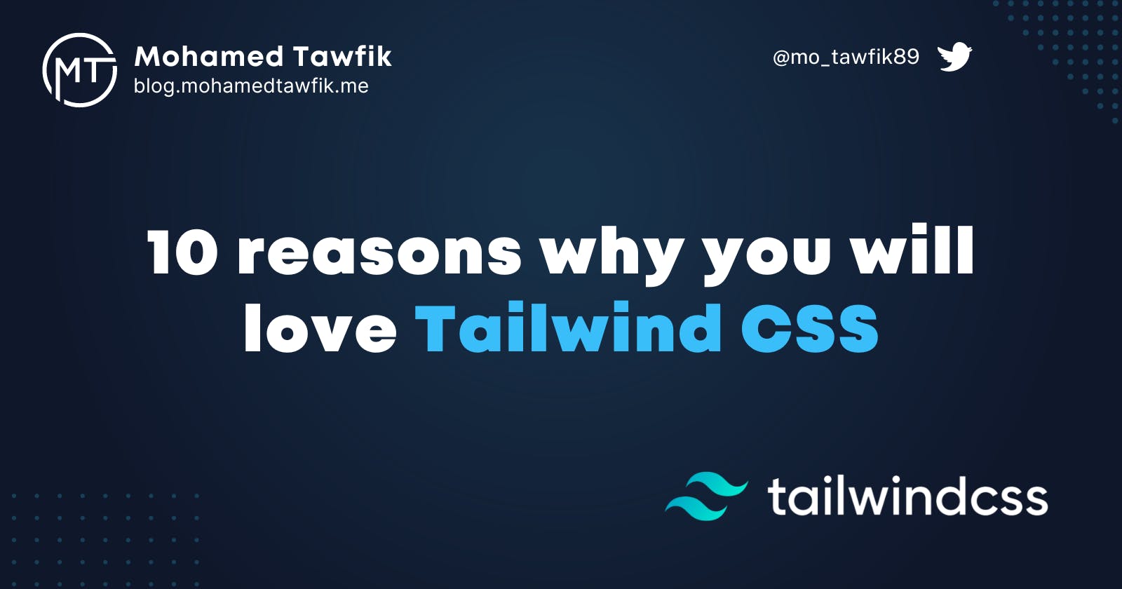 10 reasons why you will love Tailwind CSS