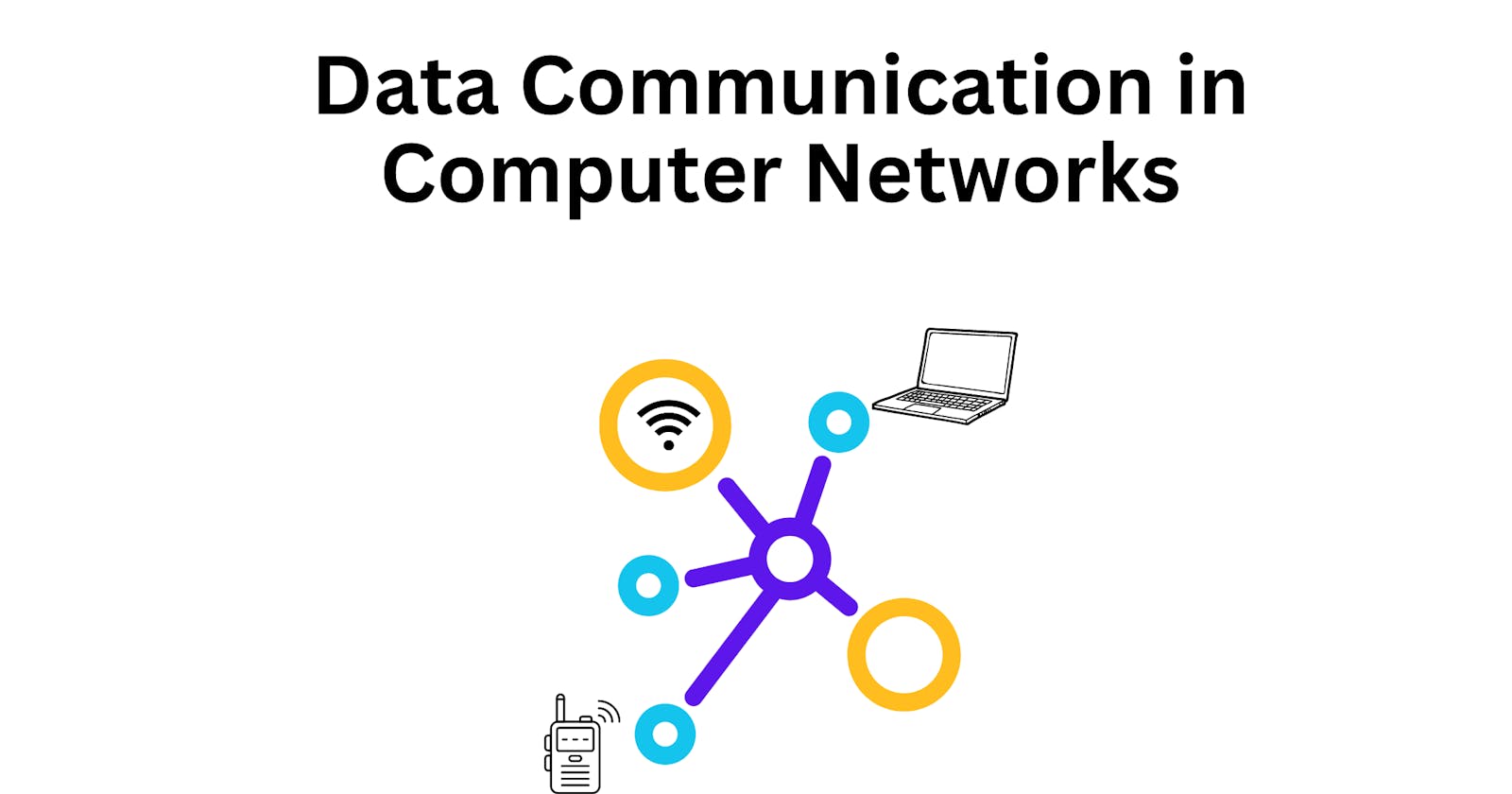 Data Communication in Computer Networks