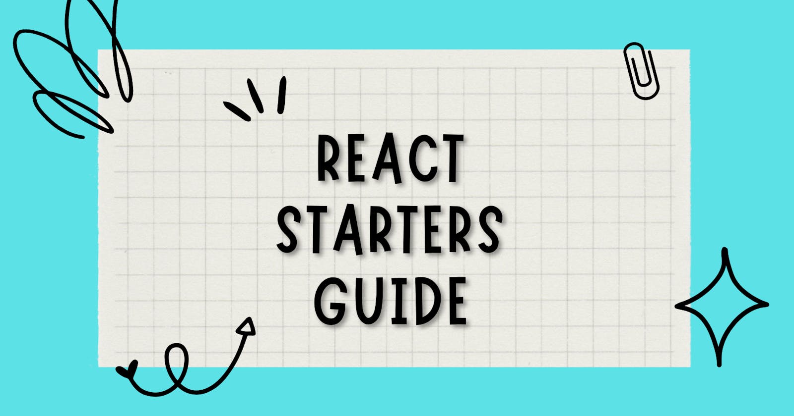 React Starter Guide: Assets + Tools I've used