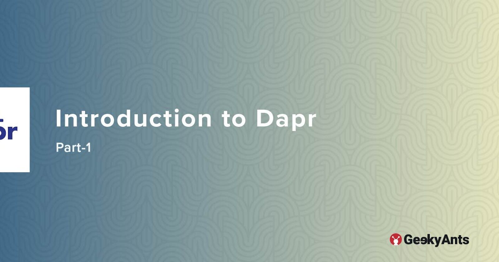 Introduction to Dapr Part-1