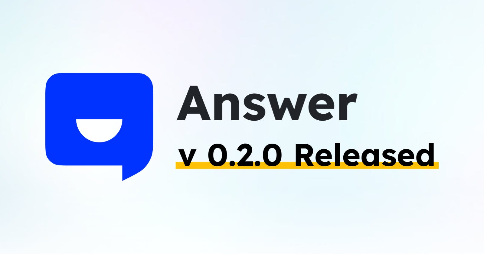 Answer.dev 0.2.0 is now available!
