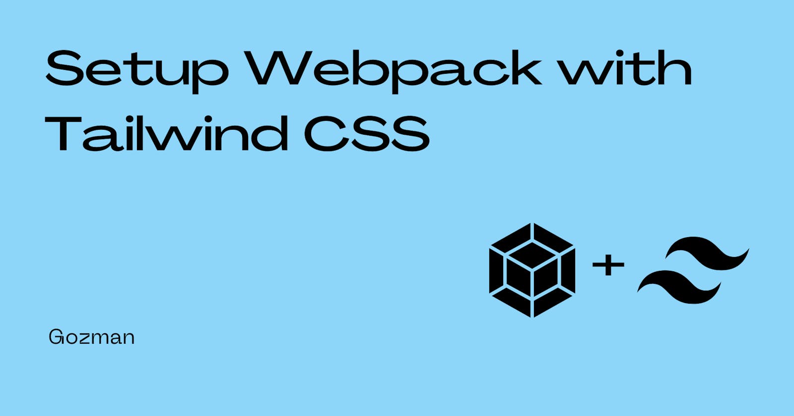 How to Setup Webpack with Tailwind CSS