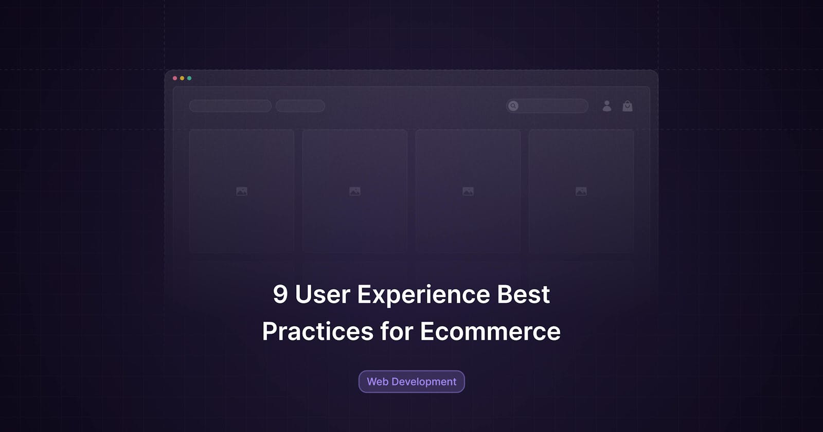 Ecommerce UX: 9 Best Practices