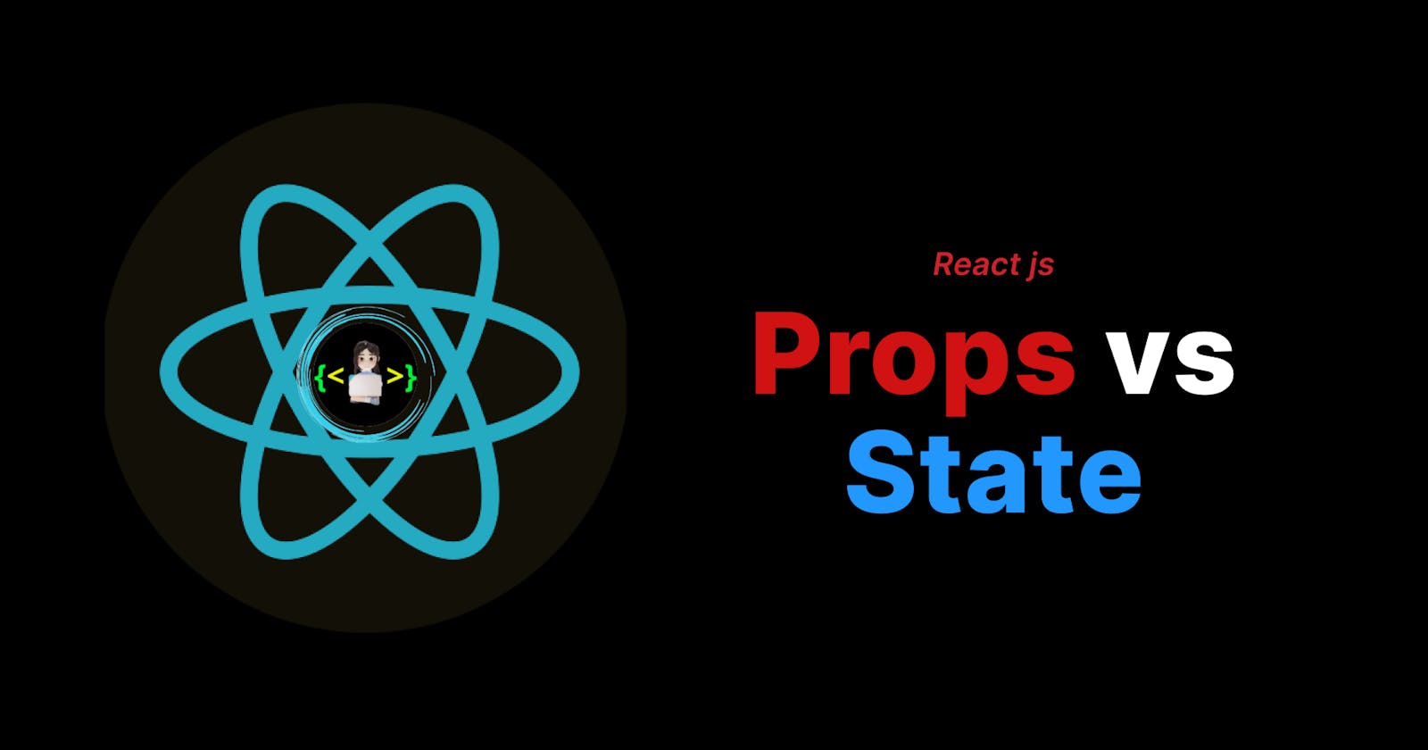 Learn the differences between props and state