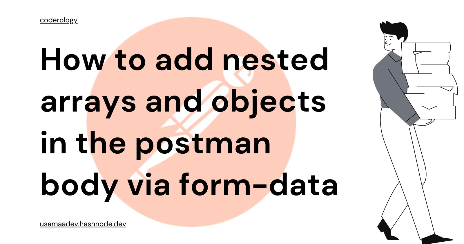 How to add nested arrays and objects in the postman body via form-data