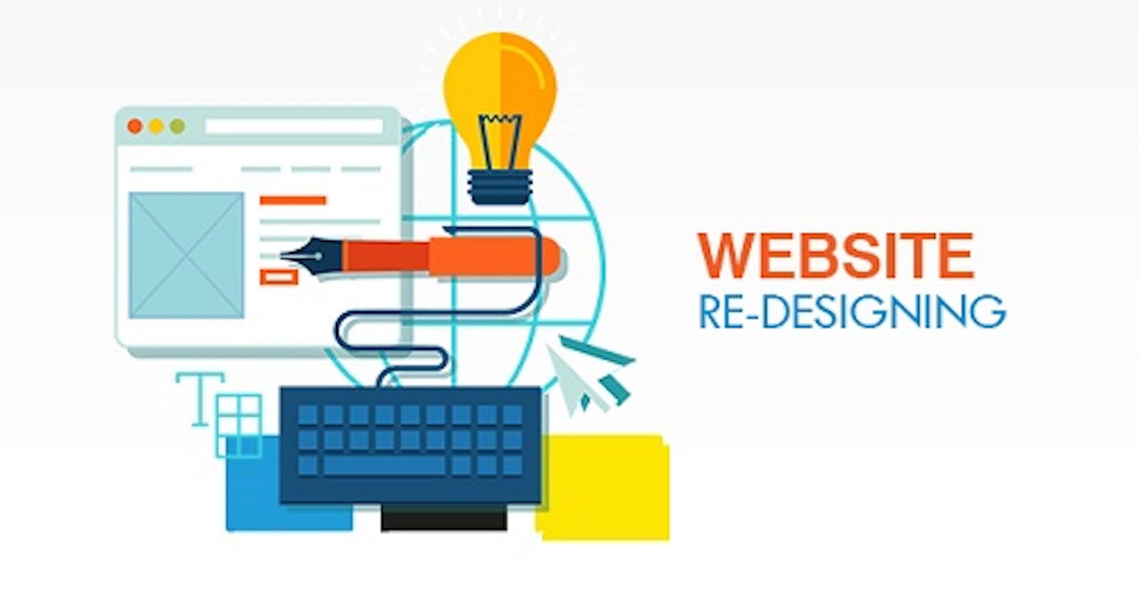 Why Is Website Redesign Important For Your Website?