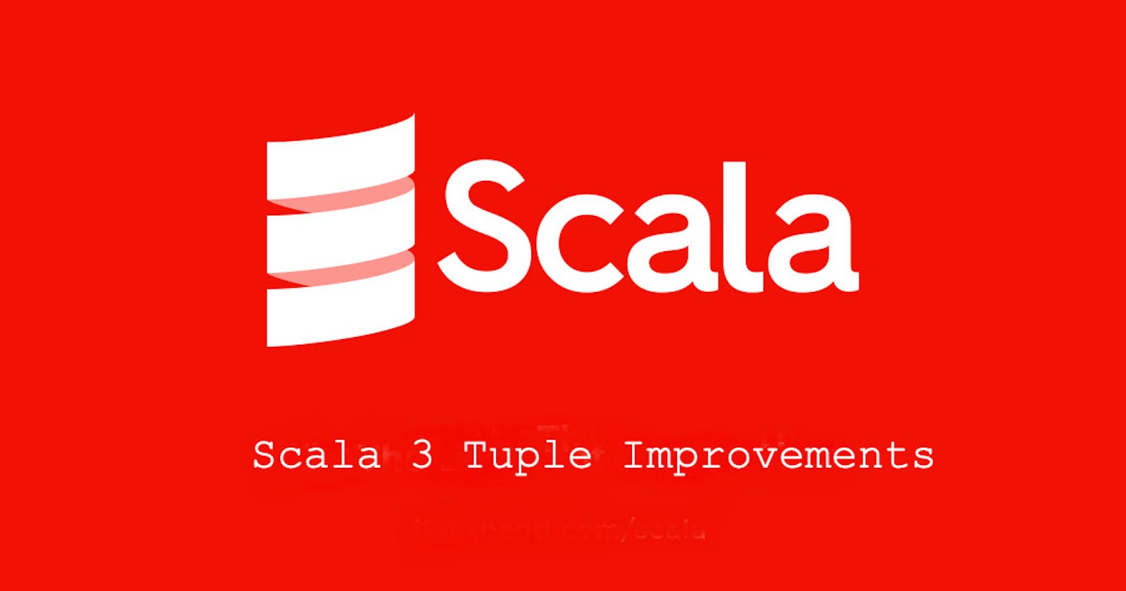 Tuple Improvements in Scala 3