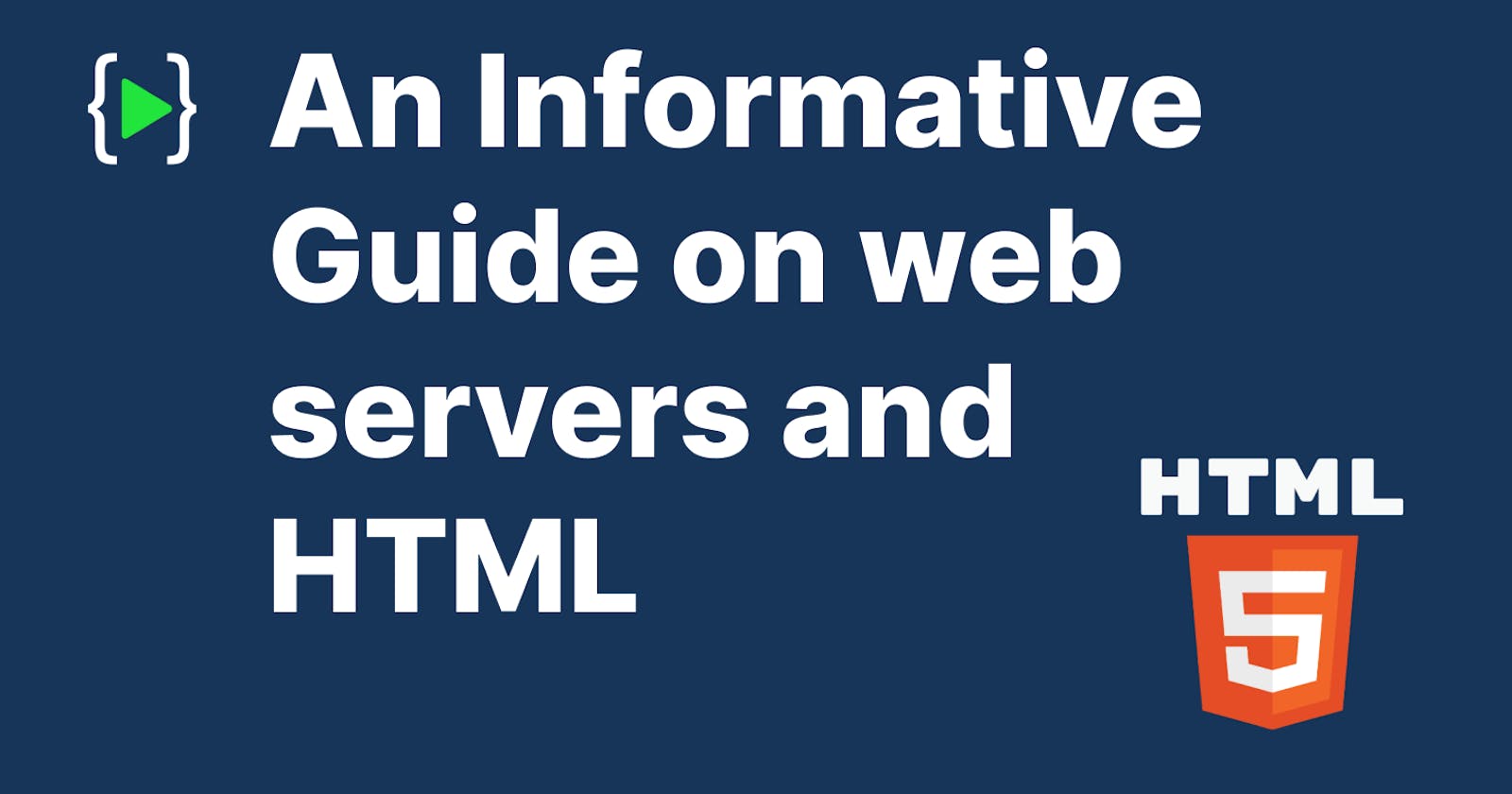 An Informative Guide on web servers and HTML