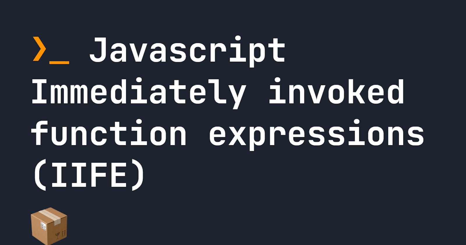 Javascript Immediately invoked function expressions (IIFE)