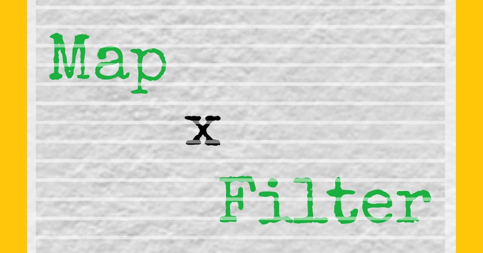 Map and Filter functions