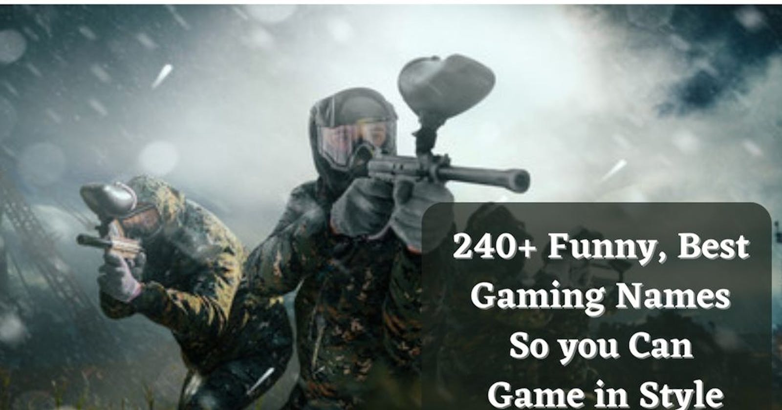 240+ Funny, Best Gaming Names So you can Game in style