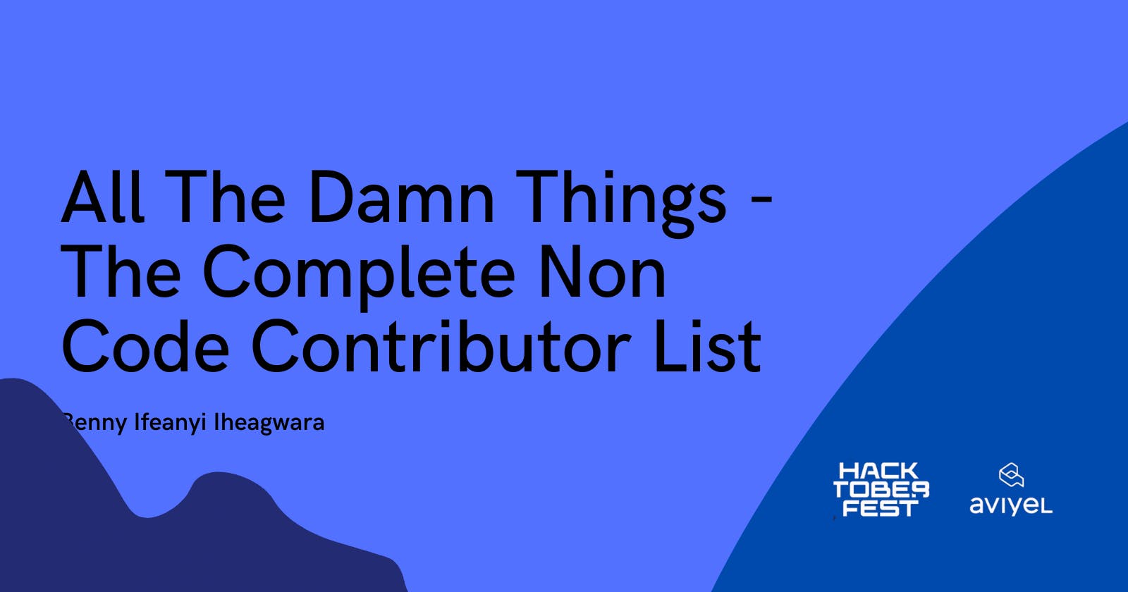 All The Damn Things - The Complete Non Code Contributor List