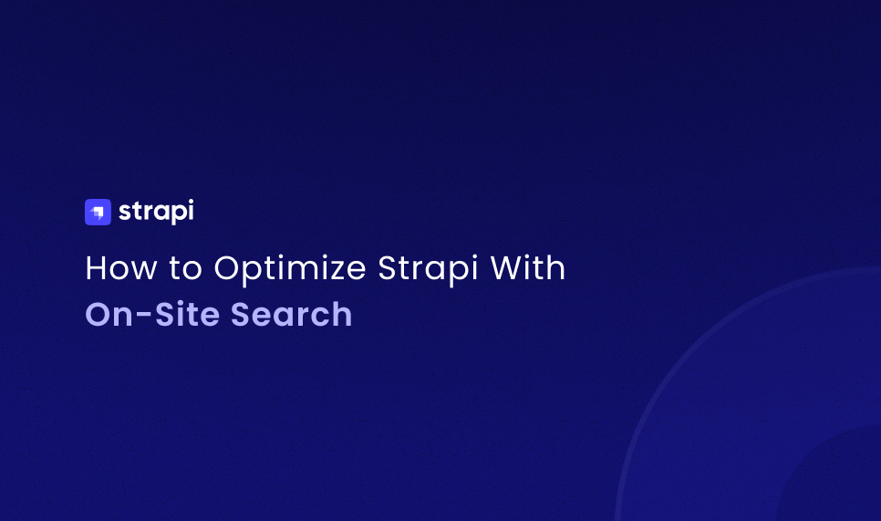 How to Optimize Strapi With On-Site Search