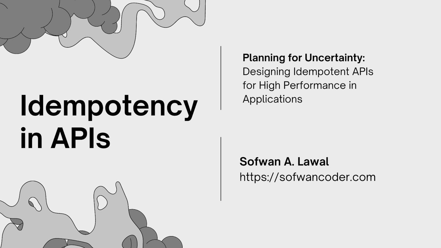 Idempotency In APIs: Planning for Uncertainty