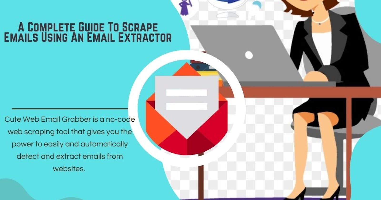 How To Scrape Emails With An Email Extractor?