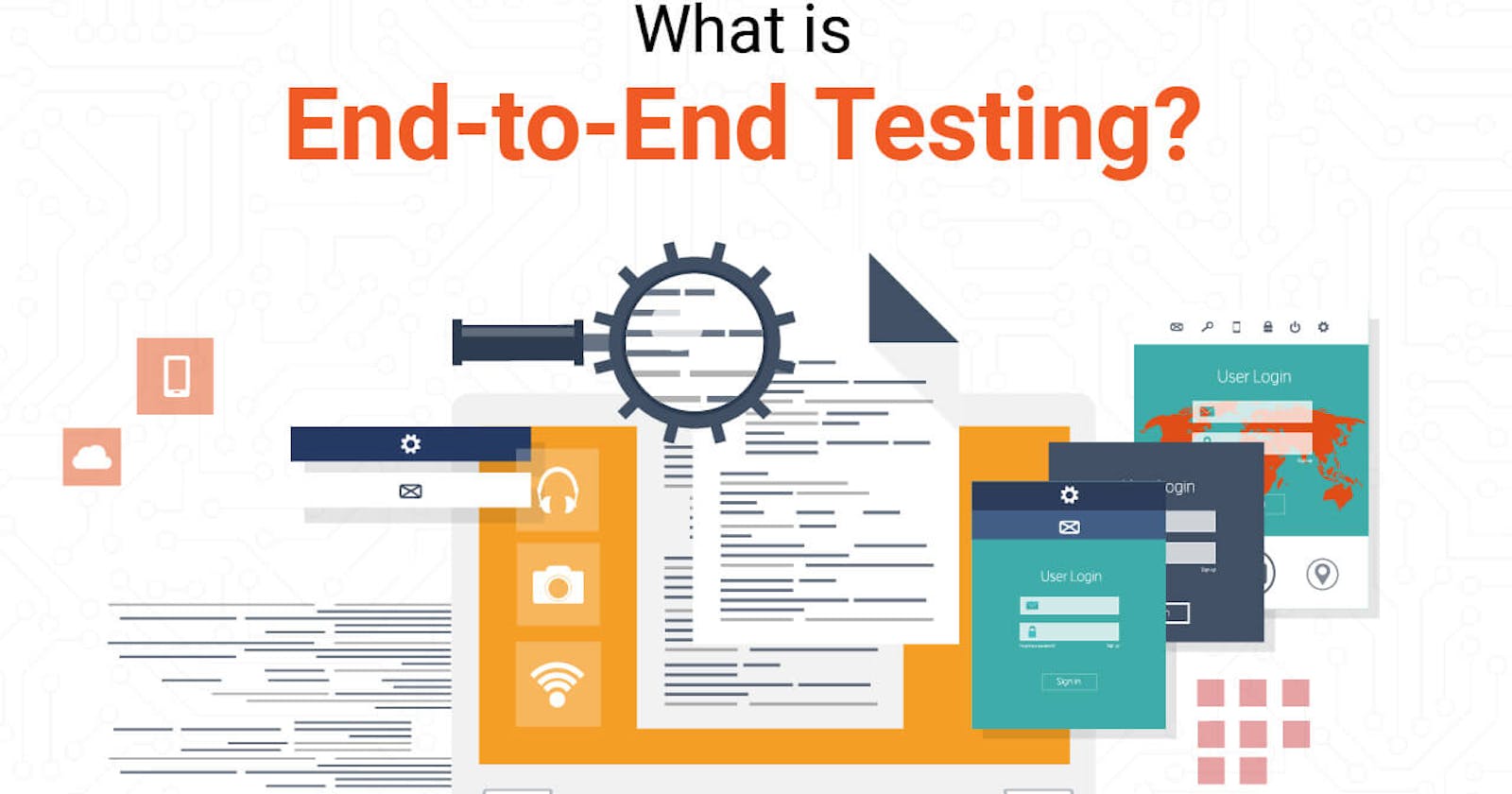 What is End-to-End Testing?