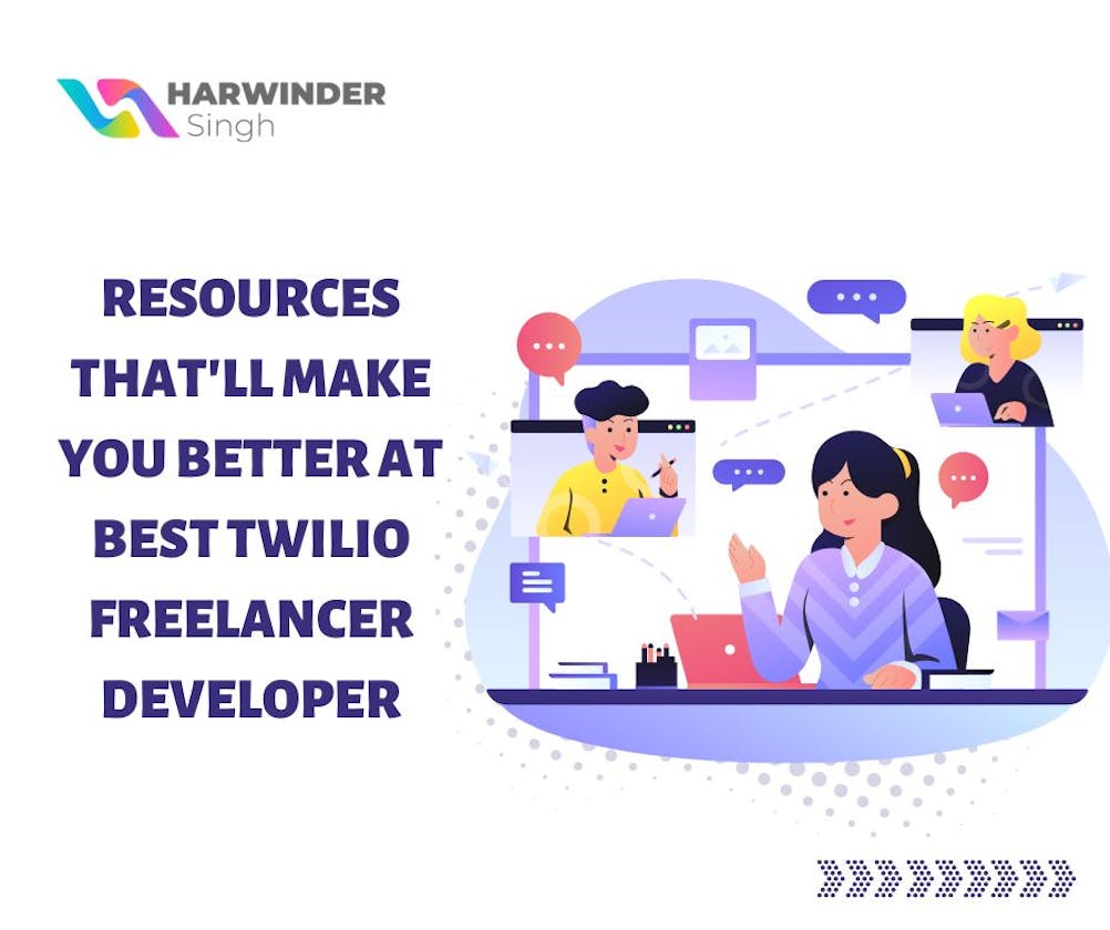 Resources That'll Make You Better at Best Twilio Freelancer Developer