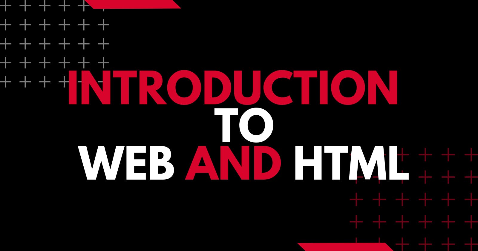Introduction to web and Html