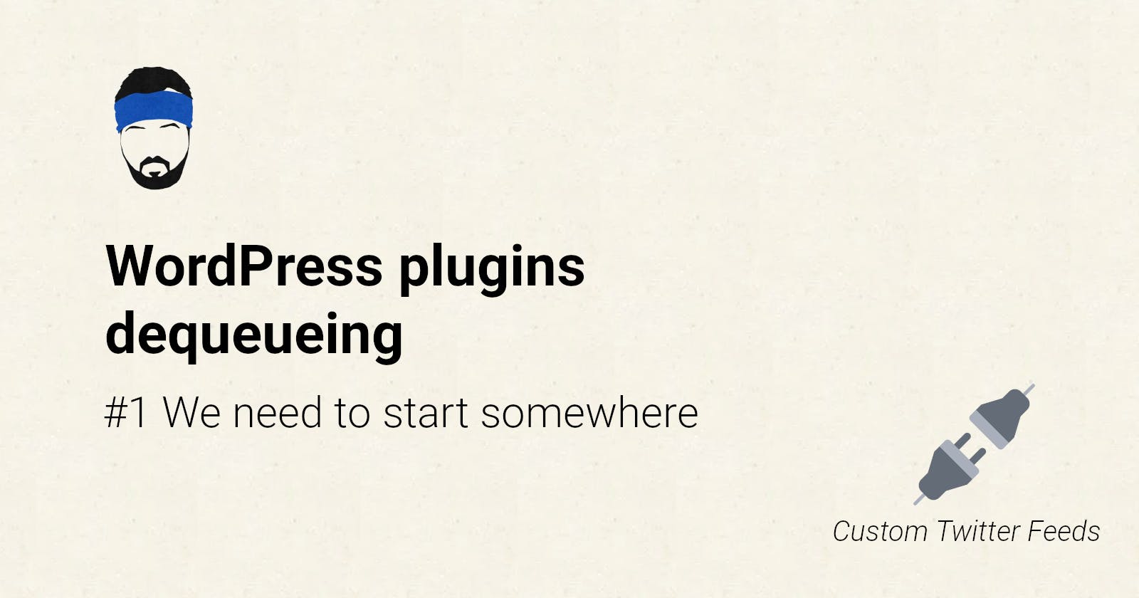 WordPress plugins dequeueing #1