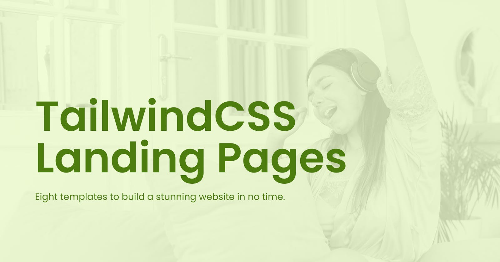Tailwind CSS Landing Page Themes for Busy Developers