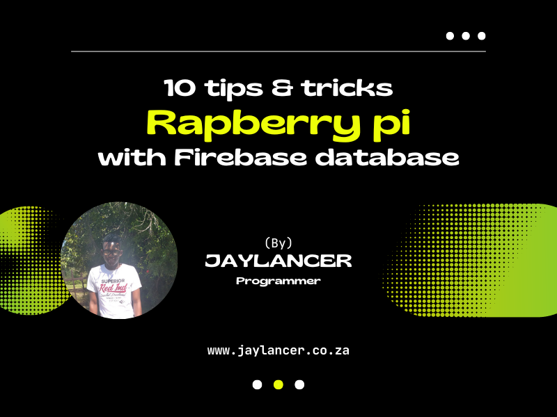 10 Tips and Tricks for Raspberry Pi and Firebase Database: A Step-by-Step Guide