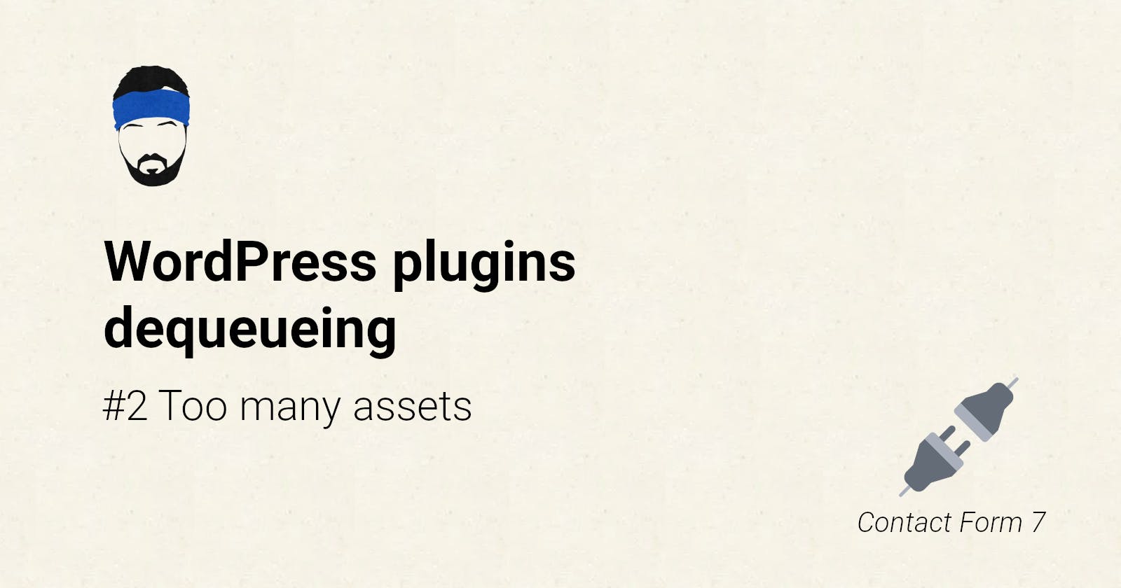 WordPress plugins dequeueing #2