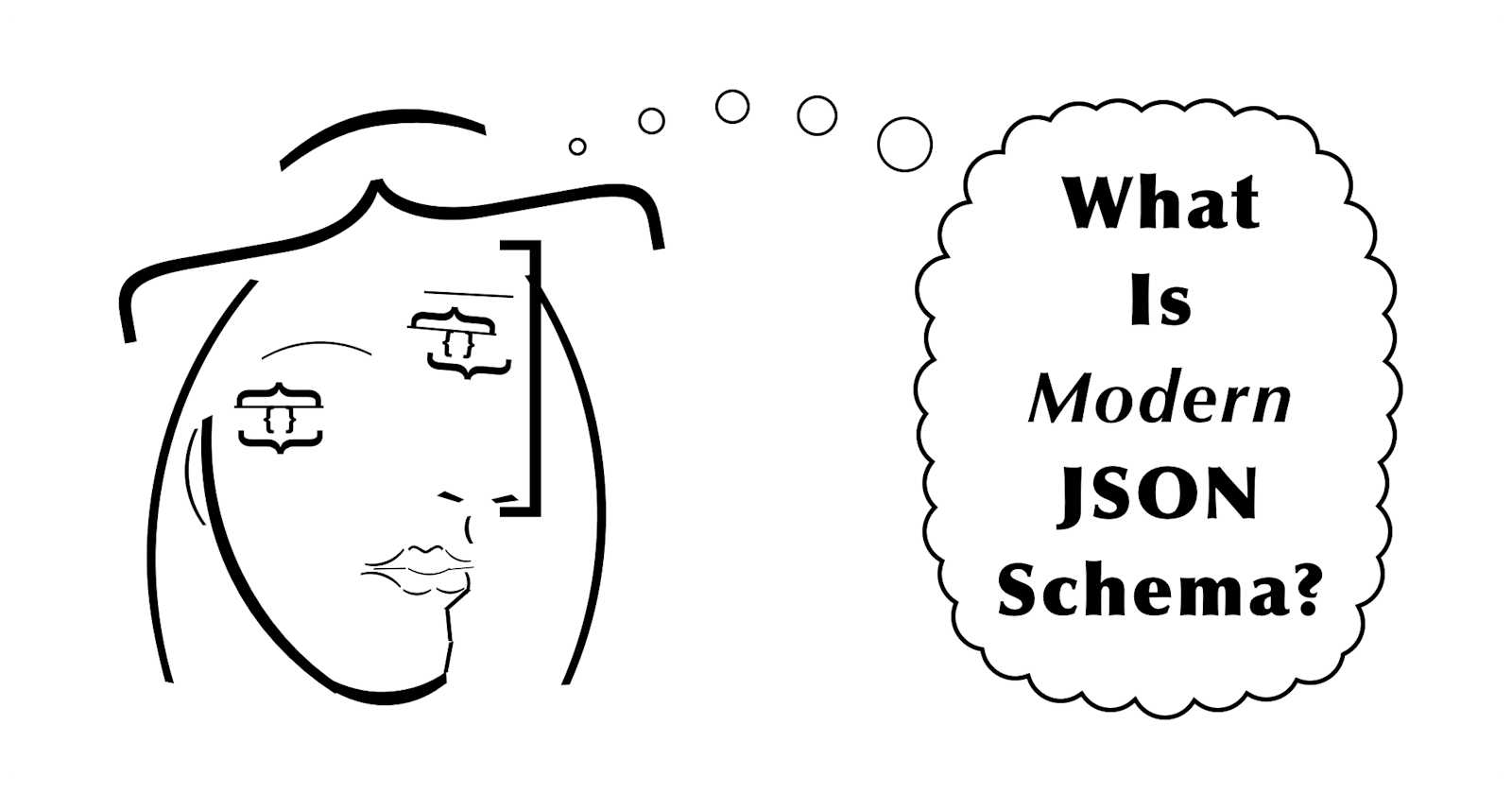 What is "Modern" JSON Schema?