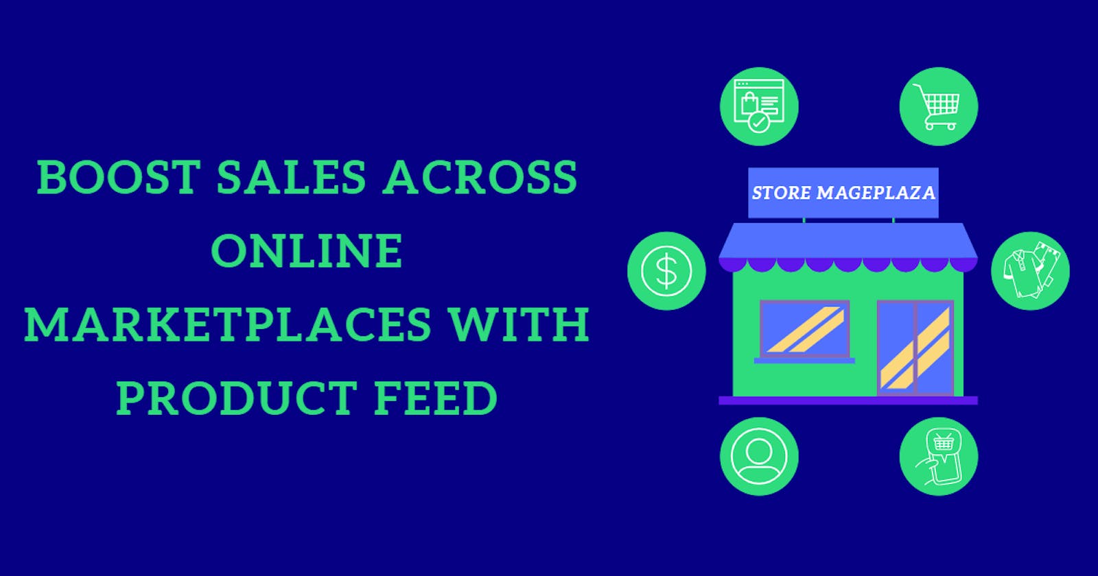 Boost Sales across Online Marketplaces with Product Feed