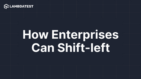 How enterprises can shift left?