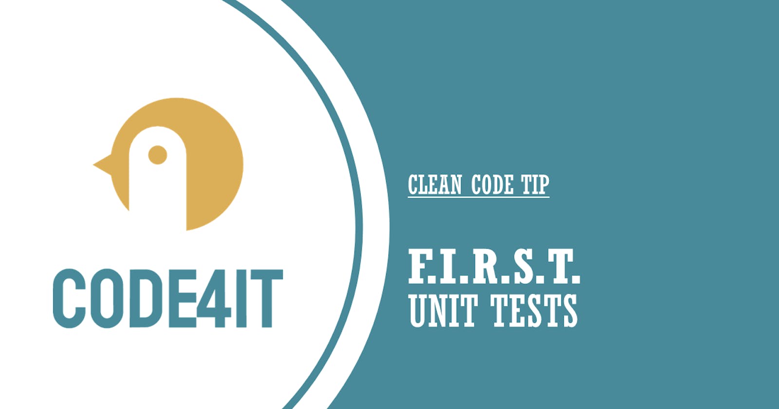 Clean Code Tip: F.I.R.S.T. acronym for better unit tests