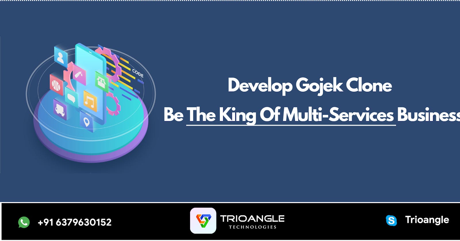 Develop Gojek Clone : Be The King Of Multi-Services Business