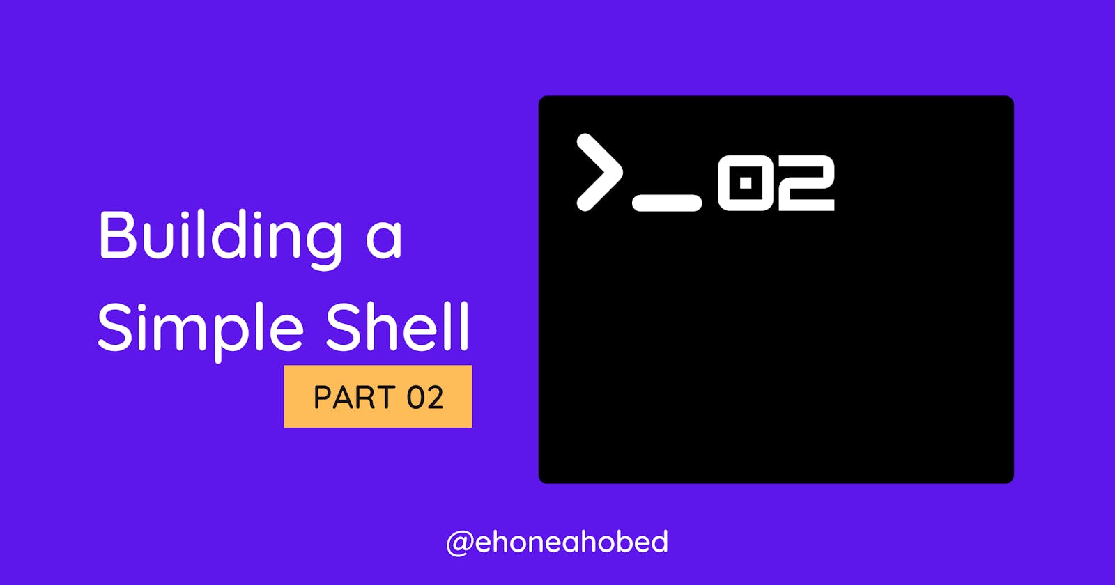 Building a simple shell in C - Part 2