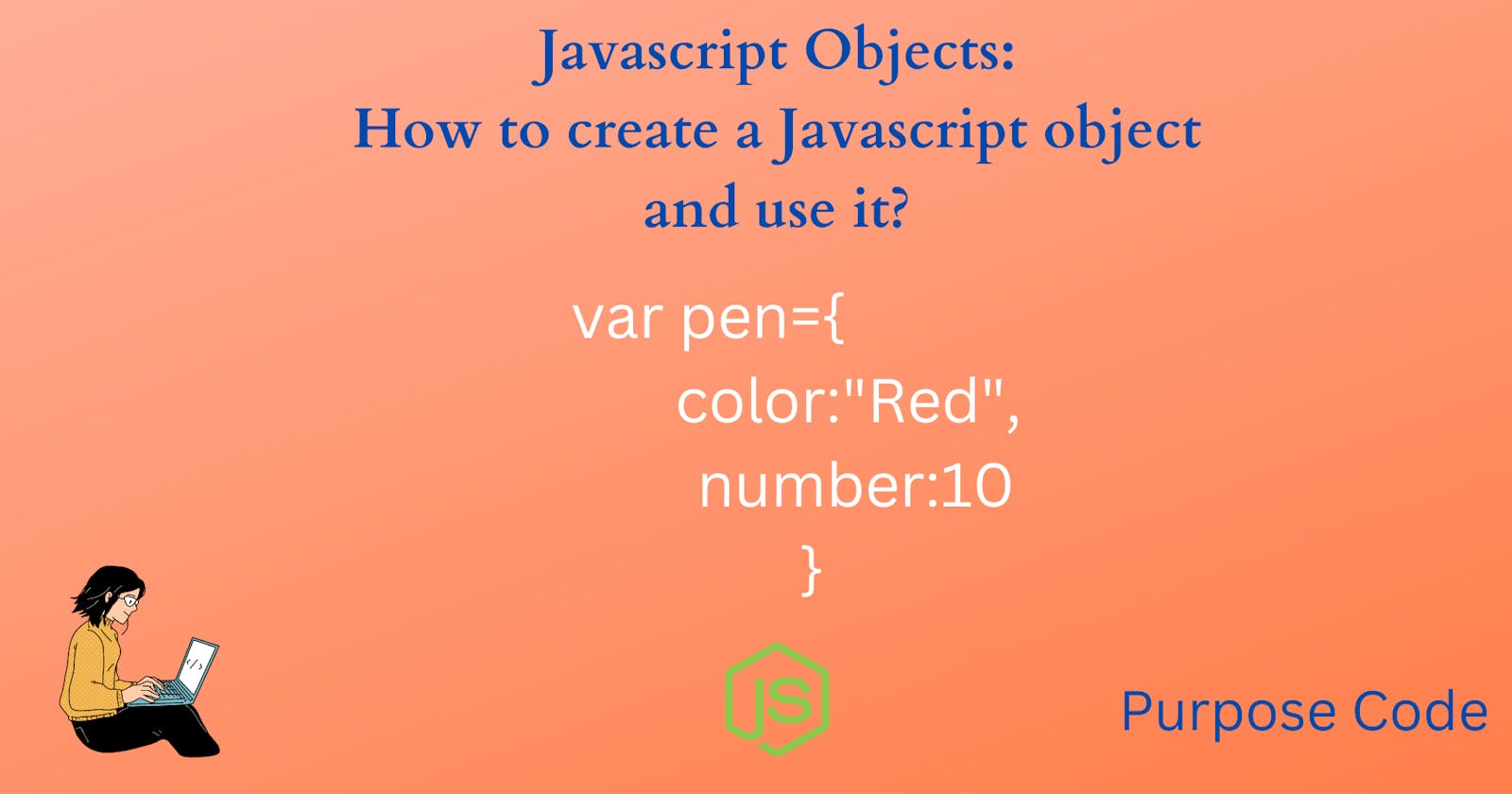 Understanding JavaScript Objects: From Basic Concepts to Practical Usage