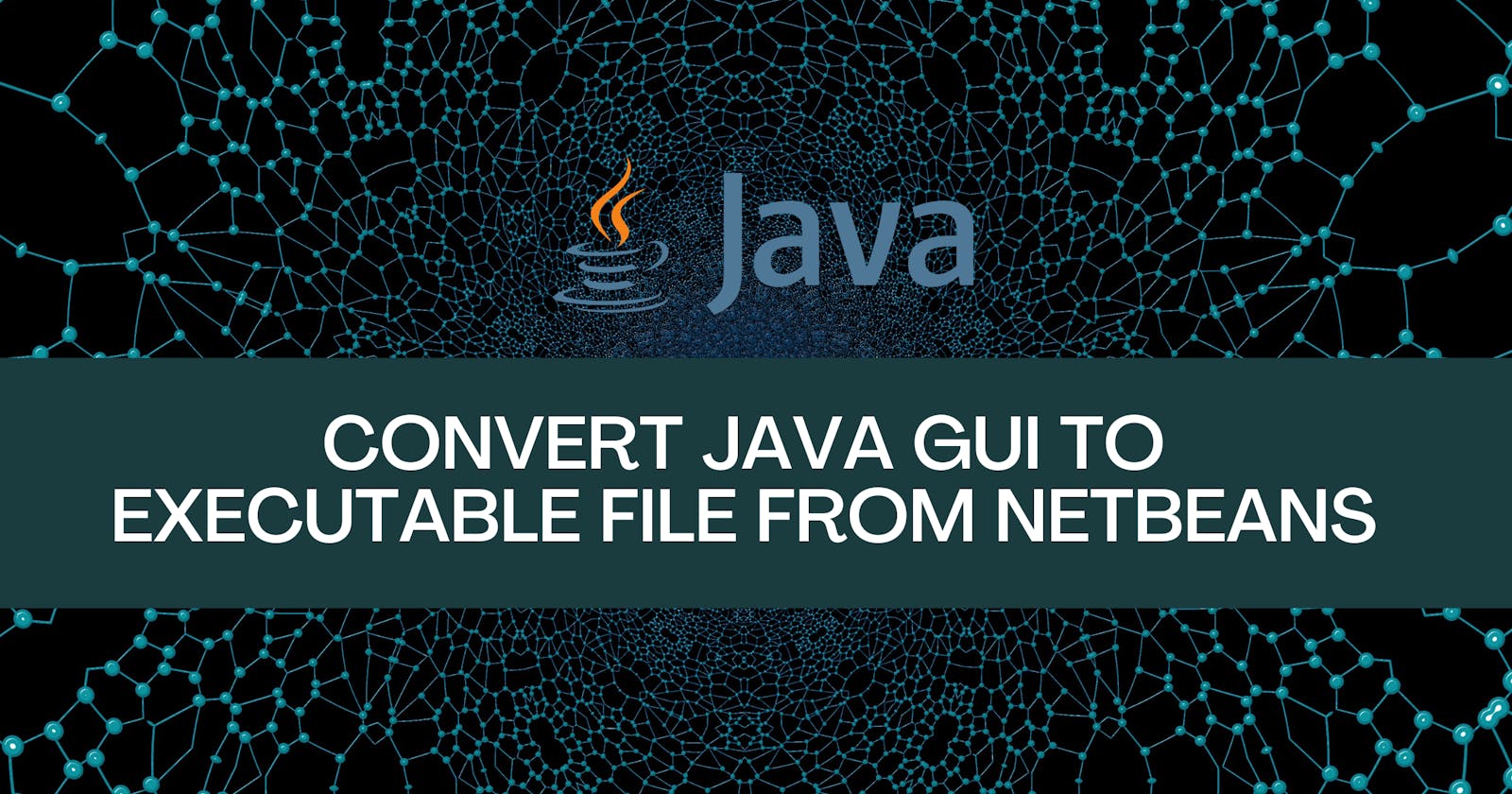 Convert Java GUI program to executable file from NetBeans