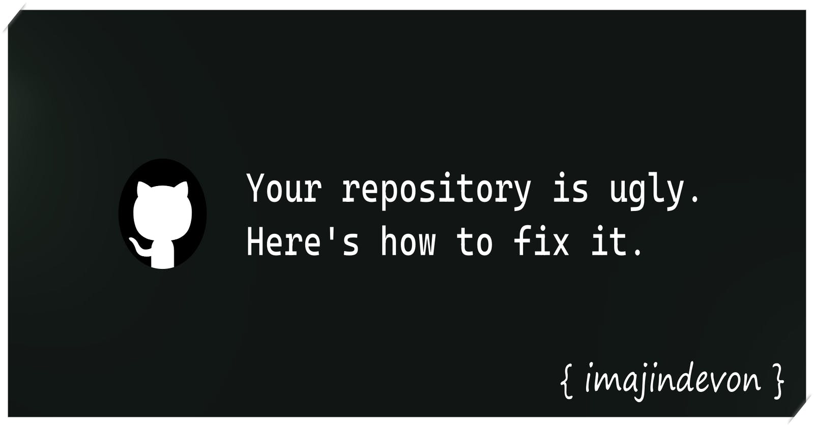 How to make your GitHub repository look and feel professional ✈🌍