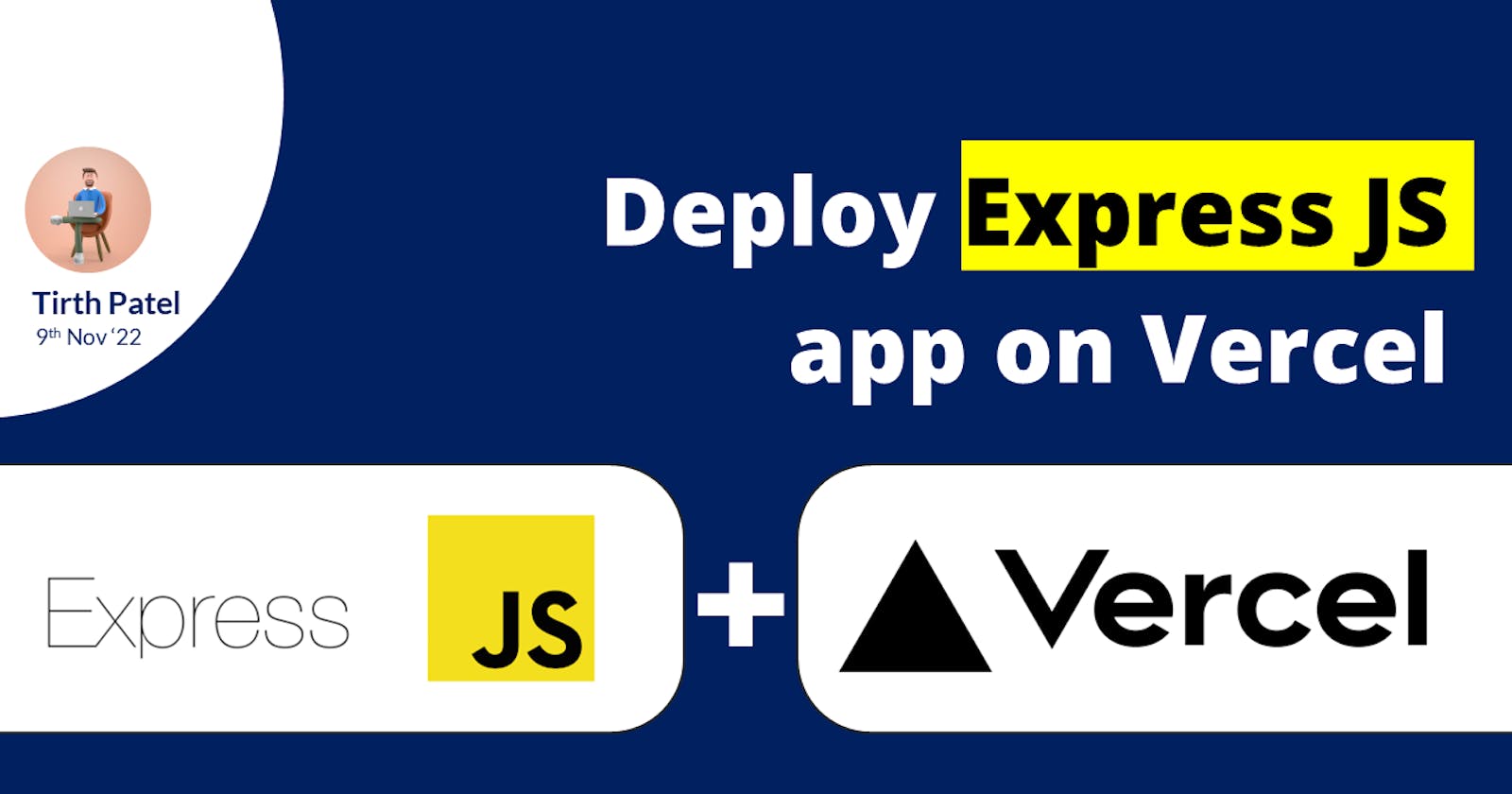Deploy Node JS (Express App) on Vercel
