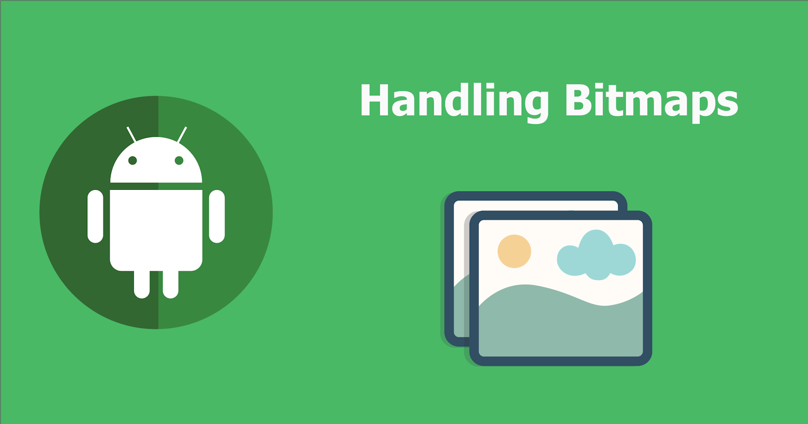 Android Memory Management #4: Handling Bitmaps