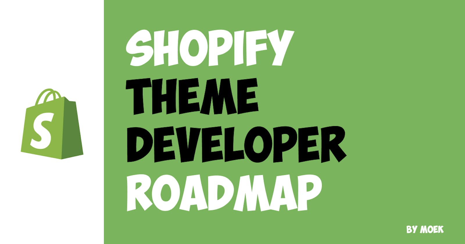 Shopify Theme Developer Roadmap