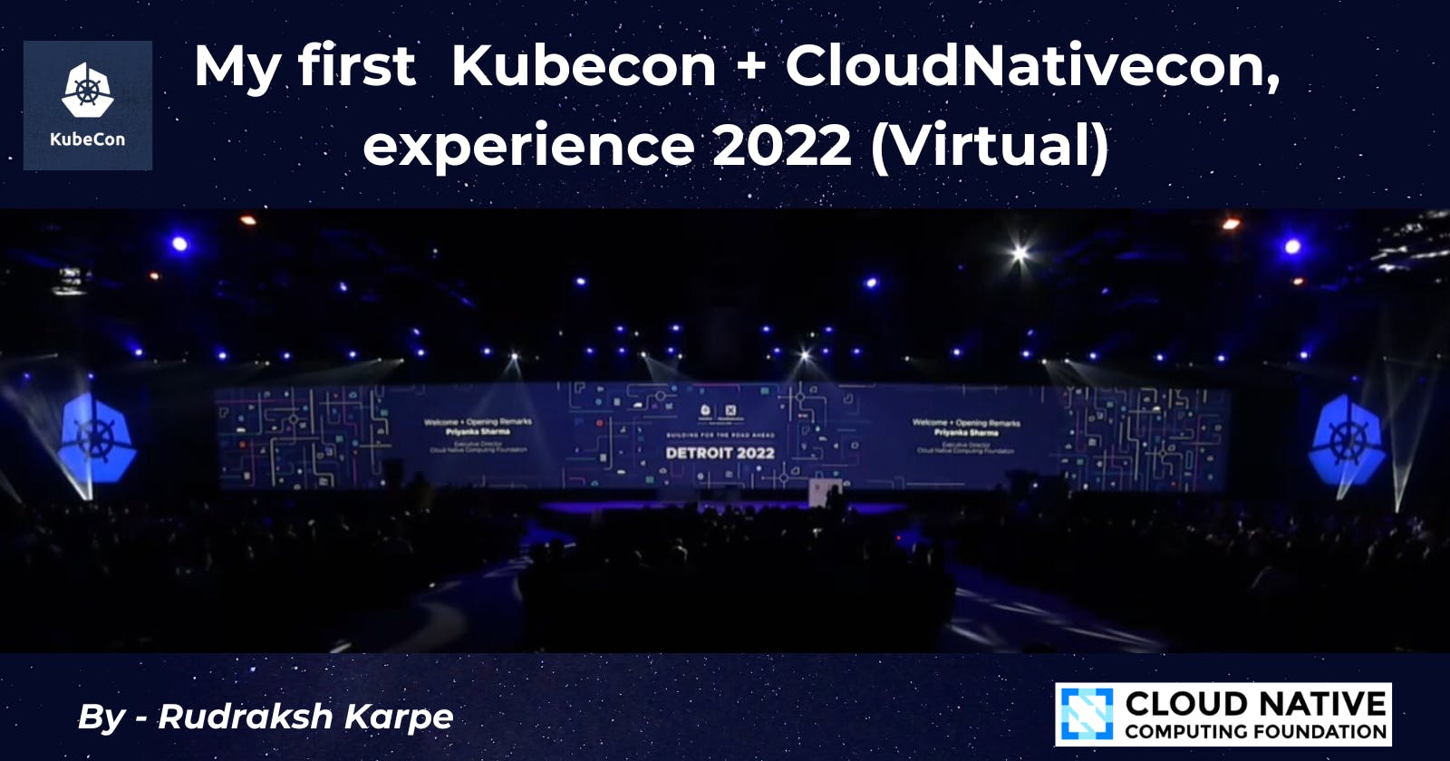 My first  Kubecon + CloudNativecon  NA experience 2022 (Virtual)