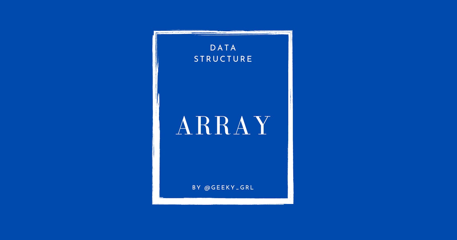 Array - Data Structure